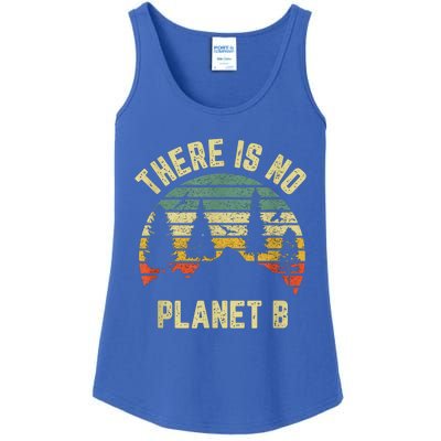 There Is No Planet B Cool Gift Earth Day Science Retro Gift Ladies Essential Tank