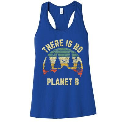 There Is No Planet B Cool Gift Earth Day Science Retro Gift Women's Racerback Tank