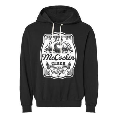 There Is Nothing Better Than Mccockin Cider Missionary Hills Garment-Dyed Fleece Hoodie
