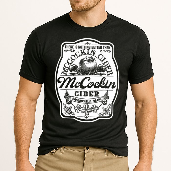 There Is Nothing Better Than Mccockin Cider Missionary Hills Performance Shirt