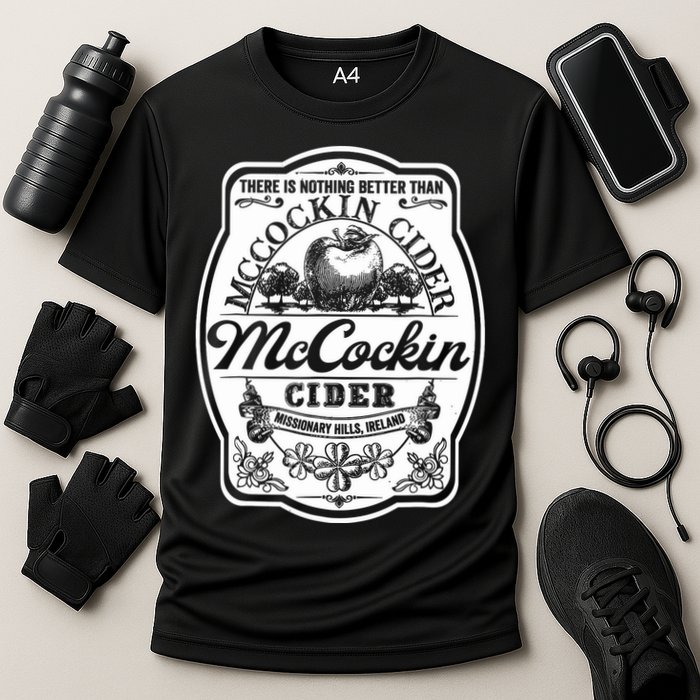 There Is Nothing Better Than Mccockin Cider Missionary Hills Performance Shirt