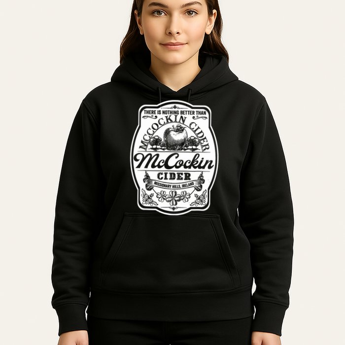 There Is Nothing Better Than Mccockin Cider Missionary Hills Hoodie
