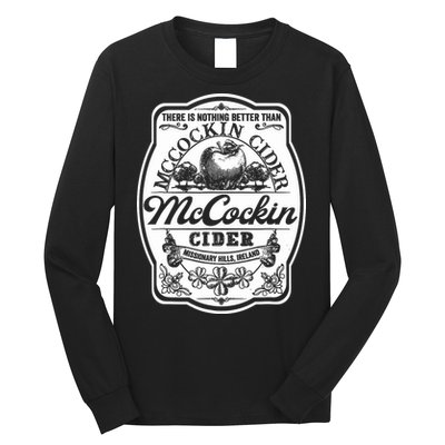 There Is Nothing Better Than Mccockin Cider Missionary Hills Long Sleeve Shirt
