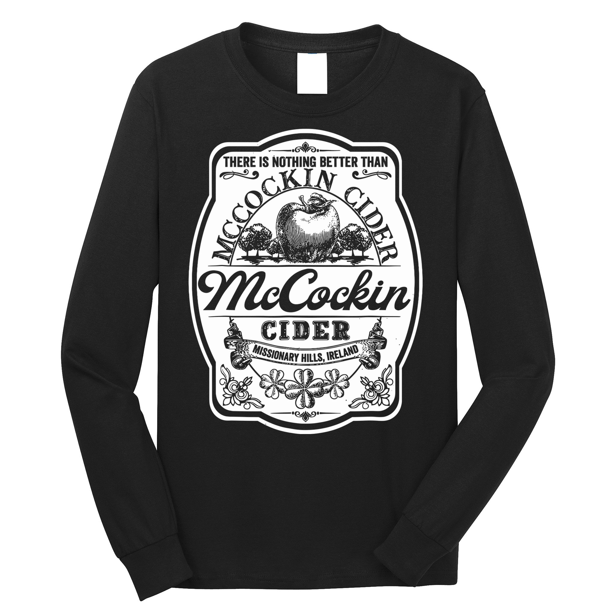 There Is Nothing Better Than Mccockin Cider Missionary Hills Long Sleeve Shirt