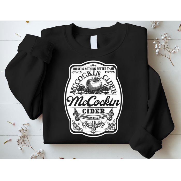 There Is Nothing Better Than Mccockin Cider Missionary Hills Sweatshirt