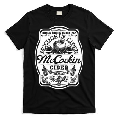 There Is Nothing Better Than Mccockin Cider Missionary Hills T-Shirt