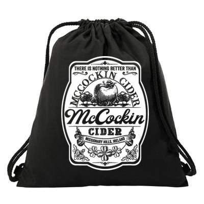 There Is Nothing Better Than Mccockin Cider Missionary Hills Drawstring Bag