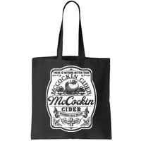 There Is Nothing Better Than Mccockin Cider Missionary Hills Bag