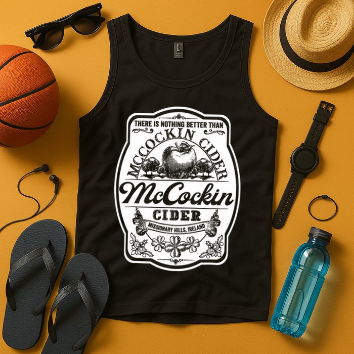 There Is Nothing Better Than Mccockin Cider Missionary Hills Tank Top