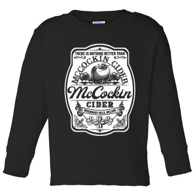 There Is Nothing Better Than Mccockin Cider Missionary Hills Toddler Long Sleeve Shirt