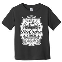 There Is Nothing Better Than Mccockin Cider Missionary Hills Toddler T-Shirt