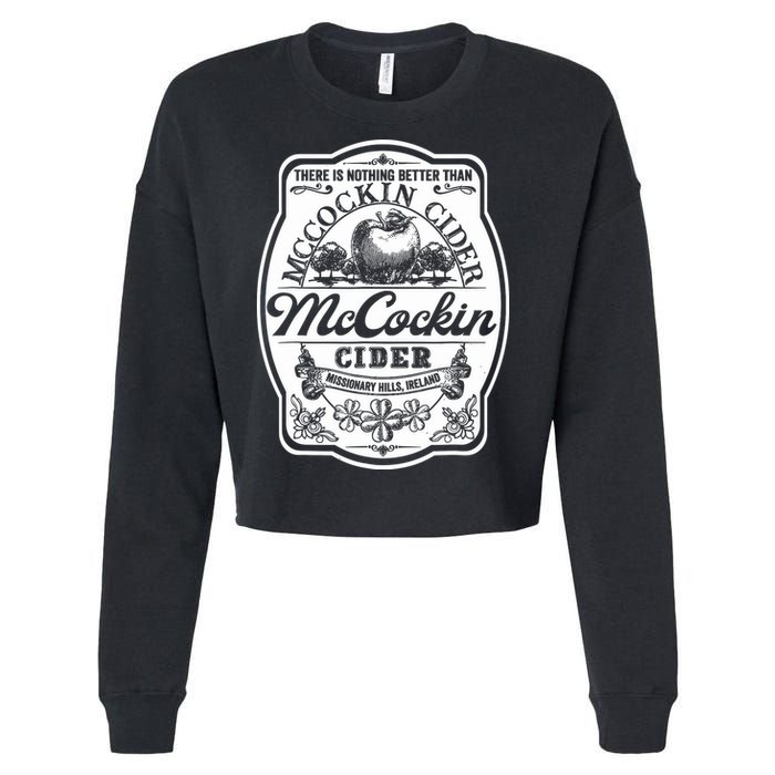 There Is Nothing Better Than Mccockin Cider Missionary Hills Cropped Pullover Crew