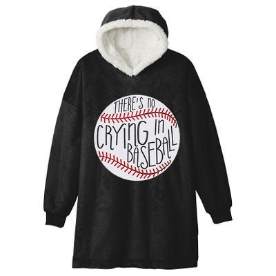 There Is No Crying In Baseball Funny Sports Ball Game Hooded Wearable Blanket