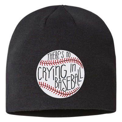 There Is No Crying In Baseball Funny Sports Ball Game Sustainable Beanie