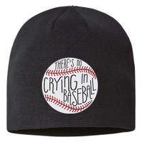 There Is No Crying In Baseball Funny Sports Ball Game Sustainable Beanie