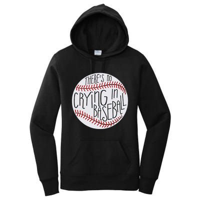 There Is No Crying In Baseball Funny Sports Ball Game Women's Pullover Hoodie