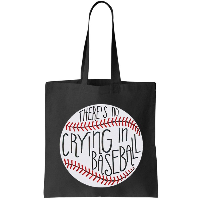 There Is No Crying In Baseball Funny Sports Ball Game Bag