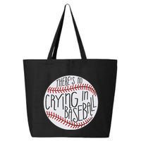 There Is No Crying In Baseball Funny Sports Ball Game 25L Jumbo Tote
