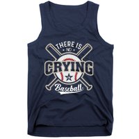 There Is No Crying In Baseball Tank Top