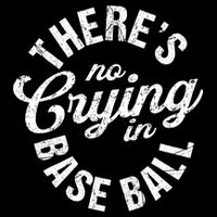 There Is No Crying In Baseball Game Day Long Sleeve Shirt