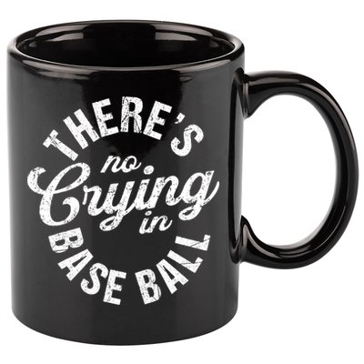 There Is No Crying In Baseball Game Day 11oz C Handle Ceramic Mug