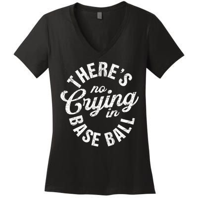 There Is No Crying In Baseball Game Day Women's V-Neck T-Shirt