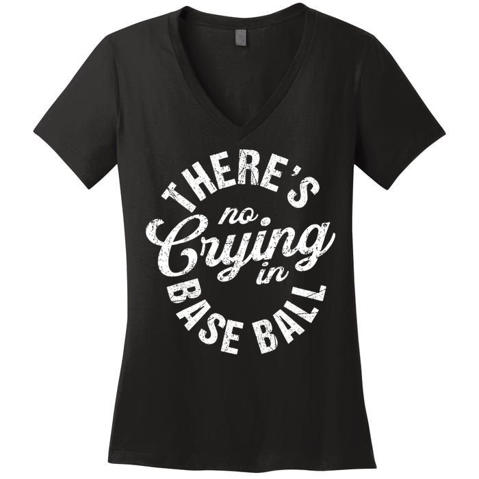 There Is No Crying In Baseball Game Day Women's V-Neck T-Shirt