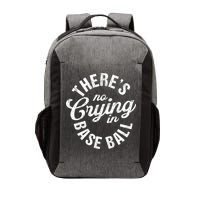 There Is No Crying In Baseball Game Day Vector Backpack