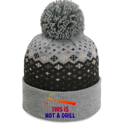 This Is Not A Drill Funny Carpenter Dad Sarcastic Gift Great Gift The Baniff Cuffed Pom Beanie