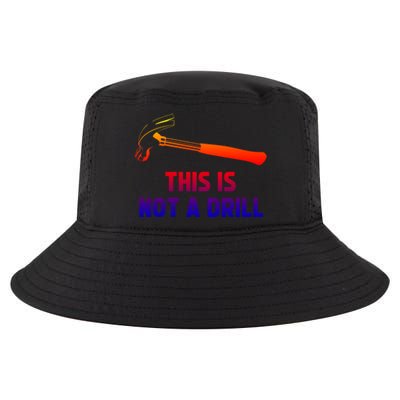 This Is Not A Drill Funny Carpenter Dad Sarcastic Gift Great Gift Cool Comfort Performance Bucket Hat