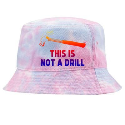 This Is Not A Drill Funny Carpenter Dad Sarcastic Gift Great Gift Tie-Dyed Bucket Hat