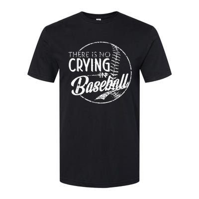 There Is No Crying In Baseball Sports Funny Baseball Softstyle CVC T-Shirt