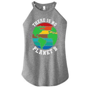 There Is No Planet B Earth Day 22 April Nature & Gift Women's Perfect Tri Rocker Tank