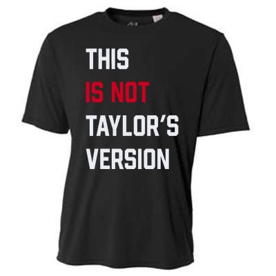 This Is Not Taylor Version Cooling Performance Crew T-Shirt