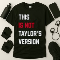 This Is Not Taylor Version T-Shirt