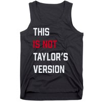 This Is Not Taylor Version Tank Top