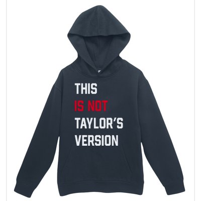 This Is Not Taylor Version Urban Pullover Hoodie