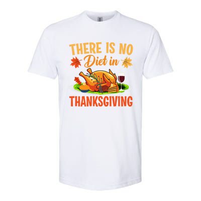 There Is No Diet In Thanksgiving Funny Turkey Day Gift Softstyle® CVC T-Shirt