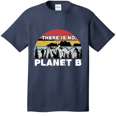 There Is No Planet B Earth Day T-Shirt