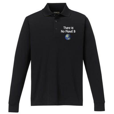 There Is No Planet B Cute Gift Performance Long Sleeve Polo