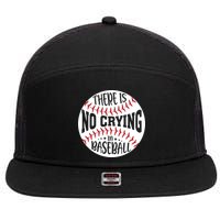 There Is No Crying In Baseball Cool Gift 7 Panel Mesh Trucker Snapback Hat