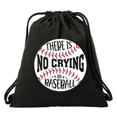 There Is No Crying In Baseball Cool Gift Drawstring Bag