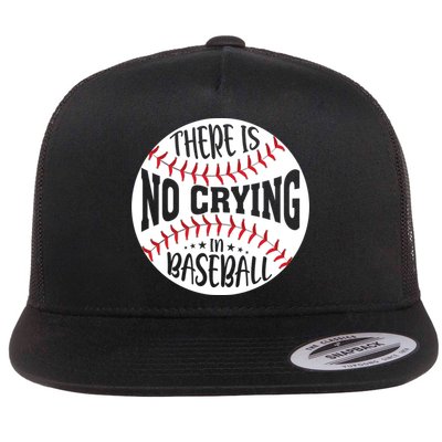 There Is No Crying In Baseball Cool Gift Flat Bill Trucker Hat