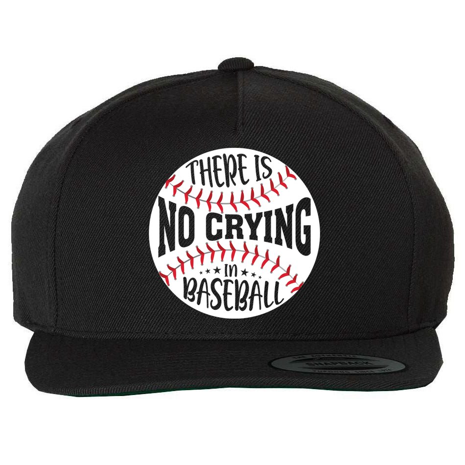 There Is No Crying In Baseball Cool Gift Wool Snapback Cap