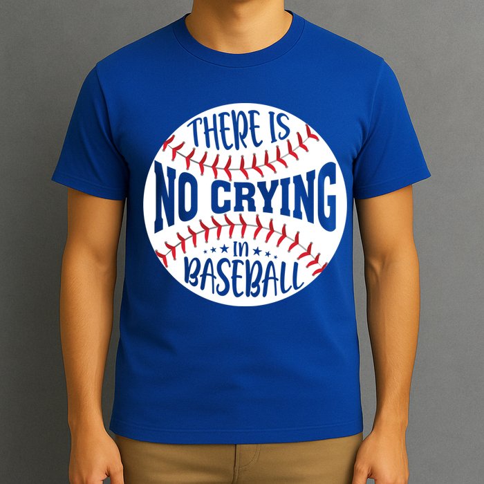 There Is No Crying In Baseball Cool Gift T-Shirt