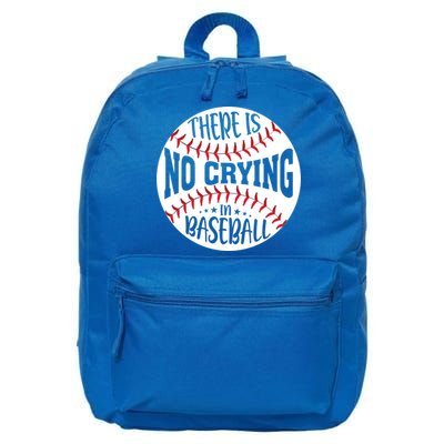 There Is No Crying In Baseball Cool Gift 16 in Basic Backpack