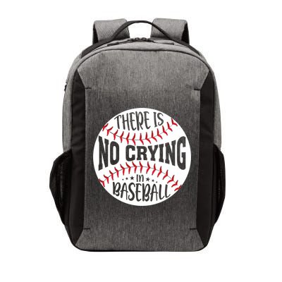There Is No Crying In Baseball Cool Gift Vector Backpack