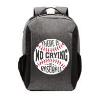 There Is No Crying In Baseball Cool Gift Vector Backpack
