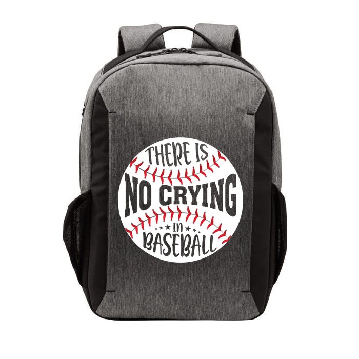 There Is No Crying In Baseball Cool Gift Vector Backpack