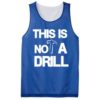 This Is Not A Drill Funny Carpenter Handy Tools Gift Mesh Reversible Basketball Jersey Tank